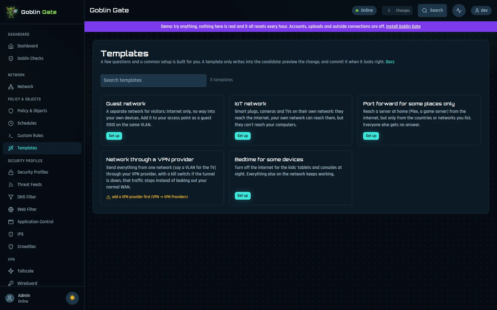 Templates: guest network, IoT network, port forward for some places only, network through a VPN provider, bedtime for some devices